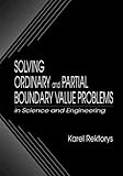 Solving Ordinary and Partial Boundary Value Problems in Science and Engineering, Rektorys, Karel, 0849325528