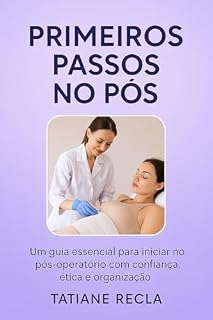 Livro PÓS-OPERATÓRIO DESCOMPLICADO: REVELANDO DE FORMA PRÁTICA TODOS OS SEGREDOS POR TRÁS DO PROCESSO
