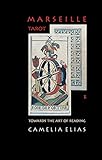 Marseille Tarot: Towards the Art of Reading
