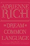 The Dream of a Common Language: Poems 1974-1977 by Adrienne Rich