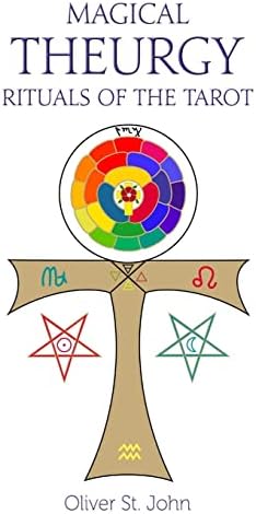 Magical Theurgy - Rituals of the Tarot