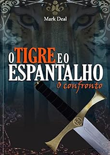 Livro O TIGRE E O ESPANTALHO: O confronto