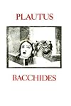 Plautus: Bacchides (Classical Texts) by J. A. Barsby (1986-12-01)