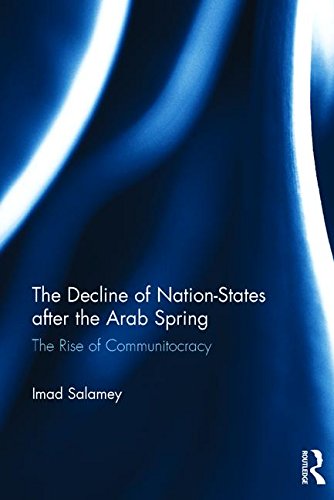 The Decline of Nation-States after the Arab Spring: The Rise of Communitocracy