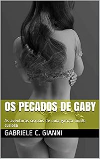 Livro Os Pecados de Gaby: As aventuras sexuais de uma garota muito curiosa