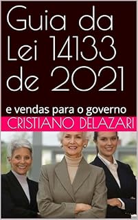 Livro Guia da Lei 14133 de 2021 : e vendas para o governo
