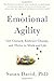 Emotional Agility: Get Unstuck, Embrace Change, and Thrive in Work and Life - Book by Susan David