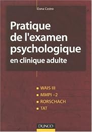 Pratique de l'examen psychologique en clinique adulte