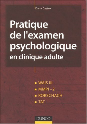 Pratique de l'examen psychologique en clinique adulte