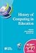 History of Computing in Education: IFIP 18th World Computer Congress, TC3 / TC9 1st Conference on th by J.A.N. Lee, John Impagliazzo