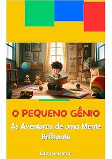 Livro O PEQUENO GÊNIO: As Aventuras de uma Mente Brilhante