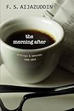 Image de The Morning After: Writings & Speeches 2006-2014