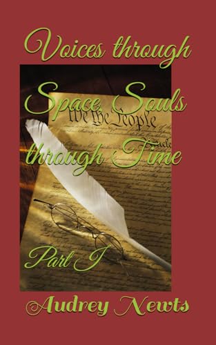 Voices through Space, Souls through Time: Part I (Voices Through Space, Souls Through Time Part I; Part II; Part III, Band 1)