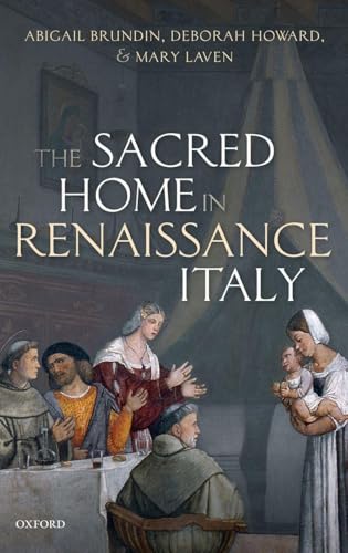 The Sacred Home in Renaissance Italy