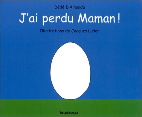 J'ai perdu maman !