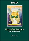 Modern Trial Advocacy : Law School Edition, Lubet, Steven, 1556817142