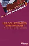Les collectivités territoriales et la décentralisation by 