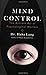 Mind Control: The Ancient Art of Psychological Warfare