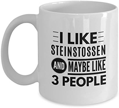 I Like Steinstossen and Maybe Like 3 People Mug Christmas Valentine's Day Birthday Gift