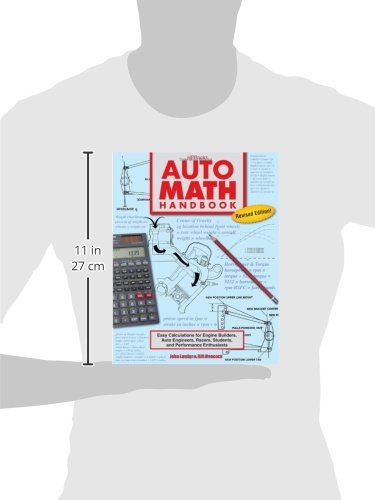 Auto Math Handbook HP1554: Easy Calculations for Engine Builders, Auto Engineers, Racers, Students, and Per formance Enthusiasts