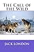 The Call of the Wild (Gold Classics)