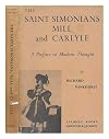 The Saint Simonians, Mill and Carlyle; a preface to modern thought