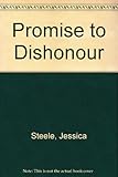 Front cover for the book A Promise to Dishonour by Jessica Steele