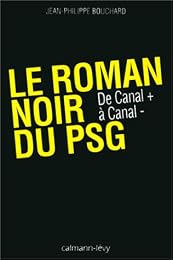 Le  roman noir du PSG