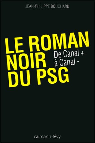 Le  roman noir du PSG