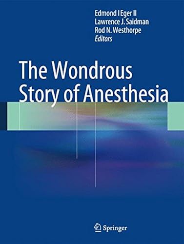 Download The Wondrous Story of Anesthesia PDF