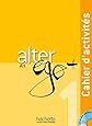 Alter Ego. Niveau A2+ . Livre De L'Élève + CD : Livre de l'eleve + CD ...