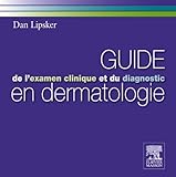 Image de Guide de l'examen clinique et du diagnostic en dermatologie (French Edition)