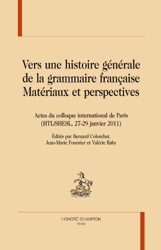 Vers une histoire générale de la grammaire française