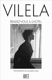 Vilela, "Rendez-vous à l'hôtel"