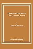 From Philo to Origen : Middle Platonism in Transition, Berchman, Robert M., 0891307508