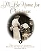 I'll Be Home for Christmas: The Library of Congress Revisits the Spirit of Christmas During World Wa by Tom Spain, Michael Shohl