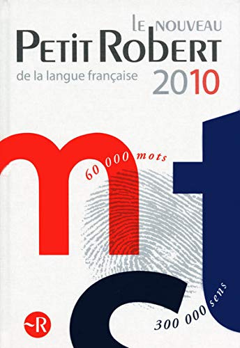 Le Nouveau Petit Robert Dictionnaire Alphabetique Et Analogique De La Langue Francaise 2010 (French by Collectif