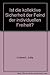 Ist die kollektive Sicherheit der Feind der individuellen Freiheit?