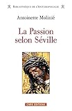 La Passion selon Séville by 