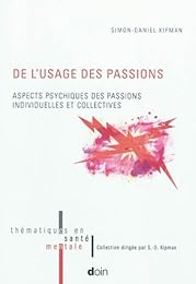 De l'usage des passions