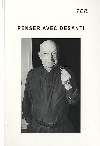 Penser avec Desanti