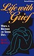 Life With Grief: When a Brother or Sister Dies