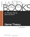 Handbook of Game Theory, Volume 4 (Handbooks in Economics)