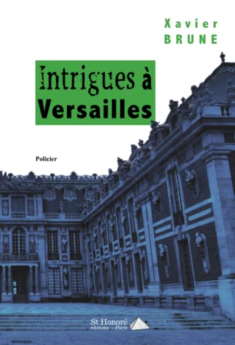 Intrigues à Versailles