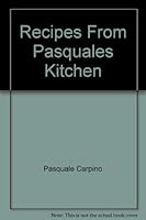 Recipes from Pasquale's Kitchen 0385193076 Book Cover