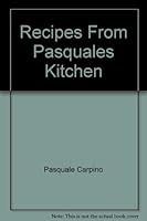 Recipes from Pasquale's Kitchen 0385193076 Book Cover