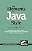The Elements of Java™ Style (SIGS Reference Library, Series Number 15)