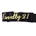 Finally 21 Black Satin Sash - 21th Birthday Sash Finally Legal Sash Drinking Age Birthday Party Favors, Supplies and Decorations