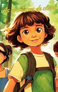 Livro As Aventuras de Clara no Acampamento Encantado