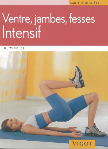 Ventre, jambes, fesses, intensif